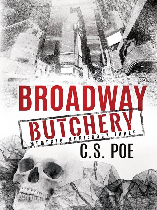 Title details for Broadway Butchery by C.S. Poe - Available